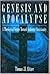 Genesis and Apocalypse: A T...