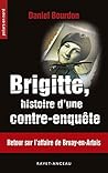 Brigitte, histoire d'une contre-enquête: Retour sur l'affaire de Bruay-en-Arbois (Polars en Nord t. 220) (French Edition)