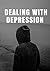 Dealing with depression by R.M.