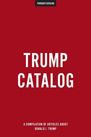 Trump Catalog (Kindle Edition)