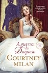 A Guerra da Duquesa by Courtney Milan