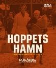 Hoppets hamn - när överlevarna kom till Sverige