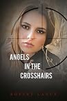 Angels in the Crosshairs