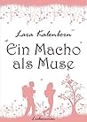 Ein Macho als Muse (Pfälzische Liebe #1)