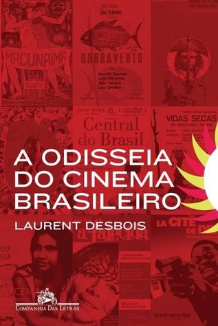 A Odisseia Do Cinema Brasileiro (Paperback)