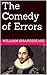 The Comedy of Errors (The Comedies Book 3)