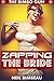 Zapping The Bride (The Bimbo Gun Book Four)