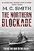 The Northern Blockade (Char...