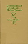Community and Revolution in Modern Vietnam