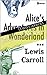 Alice's Adventures in Wonderland (ANNOTATED)