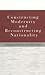 Constructing modernity and reconstructing nationality. Lithua... by Rūta Stanevičiūtė-Goštautienė