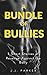 A Bundle of Bullies: 5 Short Stories