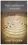 The Labyrinth Journey: Walking the Path to Fulfillment?