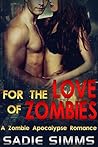 For the Love of Zombies