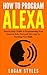 How to Program Alexa by Logan Styles