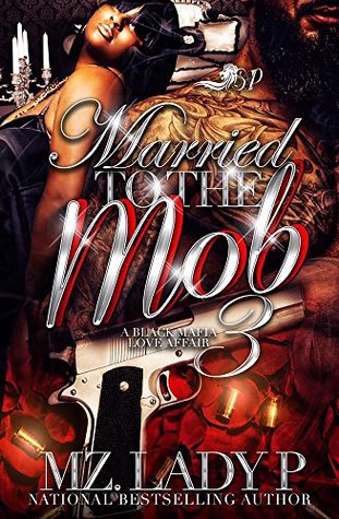 Married to the Mob 3: A Black Mafia Love Affair (Kindle Edition)