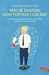 Perché Einstein n...
