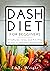 DASH DIET: Recipes for Begi...