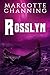 ROSSLYN: A STORY ABOUT FURIOUS VIKINGS AND LOVE