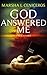 God Answered Me by Marsha L. Ceniceros
