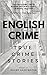 English Crime: True Crime S...