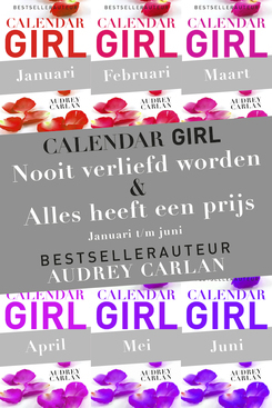 Nooit verliefd worden & Alles heeft een prijs (Calendar Girl: januari / februari / maart / april / mei / juni)