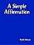 A Simple Affirmation