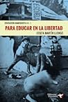 Para educar en la...