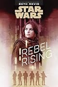 Star Wars: Rebel Rising