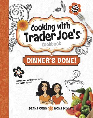 Cooking with Trader Joe's Cookbook Dinner's Done (Hardcover)