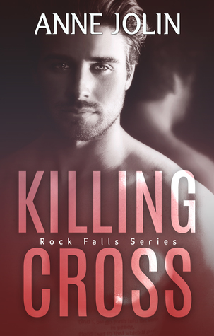 Killing Cross (Rock Falls, #6)