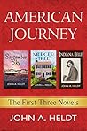 Book cover for American Journey: The First Three Novels (American Journey, #1-3)