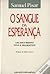 O Sangue da Esperança