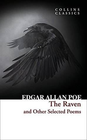 The Raven and Other Selected Poems: An essential, best-loved classic