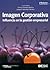 Imagen corporativa: influencia en la gestión empresarial