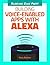 Building Voice-Enabled Apps with Alexa by Kory Becker