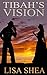 Tibah's Vision (Arapaho Vision Quest #5)