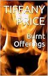 Burnt Offerings by Jocelyn Devon