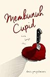Membunuh Cupid by Desi Puspitasari