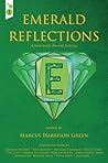 Emerald Reflections: A South Seattle Emerald Anthology Emerald Reflections: A South Seattle Emerald Anthology
