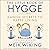 The Little Book of Hygge: D...