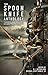 The Spoon Knife Anthology by Michael Scott Monje Jr. The Spoon Knife Anthology by Michael Scott Monje Jr.