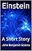 Einstein: A Short Story