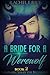 A Bride For A Werewolf : The Beginning Book 2: Insatiable A Bride For A Werewolf: The Beginning