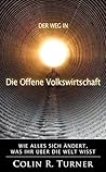 Der weg in die Offene Volkswirtschaft: Wie Alles Sich Ändert, Was Ihr Über Die Welt Wisst (German Edition) Der weg in die Offene Volkswirtschaft: Wie Alles Sich Ändert, Was Ihr Über Die Welt Wisst (German Edition)
