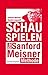 Schauspielen. Die Sanford-Meisner-Technik (German Edition)