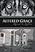 Altered Grace