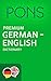 PONS Premium German -> English Dictionary / PONS Wörterbuch D... by PONS GmbH