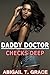 Daddy Doctor Checks Deep (Older Man Younger Woman Daddy Taboo First Time Medical Erotica)