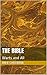 The Bible : Warts and All